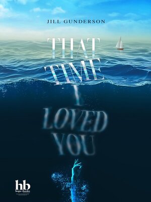 cover image of That Time I Loved You